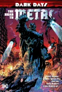 Dark Days: The Road to Metal — Superhero Comics