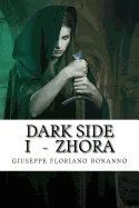 Dark Side I - Zhora: Cronache di Laxyra