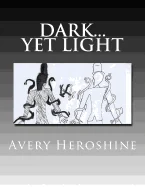 Dark... Yet Light