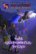 Das Gespensterpferd: Max und Micha, die Junior-Detektive