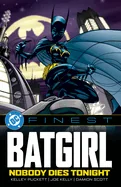 DC Finest: Batgirl: Nobody Dies Tonight — Superhero Comics