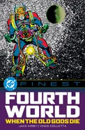 DC Finest: Fourth World: When the Old Gods Die