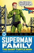 DC Finest: Superman Family: The Giant Turtle Man — Superhero Comics