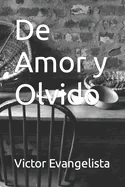De Amor y Olvido