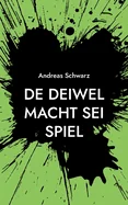 De Deiwel macht sei Spiel: Geschichte un Gedichte uff Palzisch — Graphic Novels
