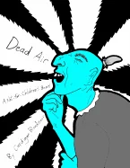 Dead Air: A Not-For-Childrens' Book