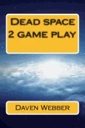 Dead space 2 game play