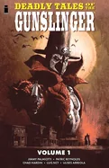 Deadly Tales of the Gunslinger Volume 1