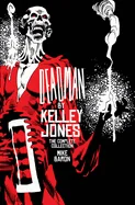 Deadman by Kelley Jones: The Complete Collection (New Edition)