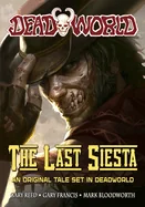 Deadworld: The Last Siesta
