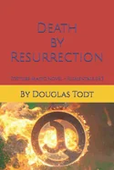 Death by Resurrection: Torture Magic Novel - Elementals 6E.3