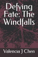 Defying Fate: The Windfalls — Light Novels