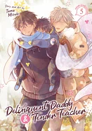 Delinquent Daddy and Tender Teacher Vol. 5: Four-Leaf Clovers — Boys Love