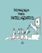 Demagogia Para Inteligentes