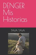 DENGER Mis Historias
