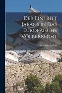 Der Eintritt Japans in das europaische Volkerrecht