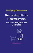 Der erstaunliche Herr Wumms und sein kluger Hund Charisma — Graphic Novels