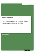 Der Literaturbegriff im Graphic Novel "Faust - Der Tragodie erster Teil"