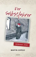 Der Selbstfahrer: Mitdenken, bitte!