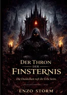 Der Thron der Finsternis: Die Dunkelheit ruft ihr Erbe heim
