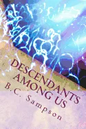 Descendants Among Us