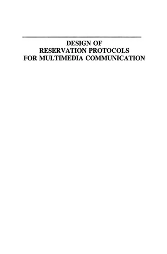 Design of Reservation Protocols for Multimedia Communication (Softcover Reprint of the Original 1st 1996) — Graphic Novels