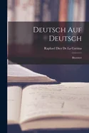 Deutsch Auf Deutsch: Illustriert