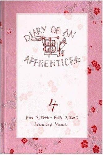 Diary of an Apprentice 4: Nov 7 2006 - Feb 7 2007