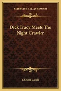 Dick Tracy Meets The Night Crawler