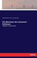 Die Abenteuer des Lieutenant Puhlmann: Soldaten-Humoreske