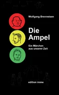 Die Ampel: Ein Marchen aus unserer Zeit