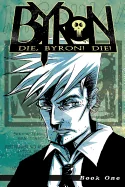 Die, Byron! Die! Book 1 — Horror Comics