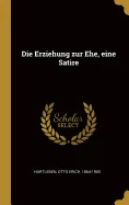 Die Erziehung zur Ehe, eine Satire — Graphic Novels