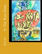 Die Kasa Kiste
