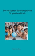 Die lustigsten Schulerspruche fur gross und klein — Graphic Novels