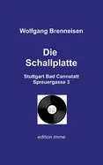 Die Schallplatte: Stuttgart Bad Cannstatt Spreuergasse 3