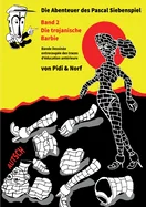 Die Trojanische Barbie: Siebenspiels zweites Abenteuer - Bande dessinee - Von Pidi & Norf