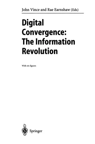 Digital Convergence: The Information Revolution (Softcover Reprint of the Original 1st 1999)