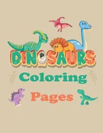 Dinosaurs Coloring Pages: Coloring book For Kids - Great Gift for Boys & Girls, Ages 4-8 — Graphic Novels
