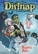 Dirtnap: Mystic Spit — Graphic Novels