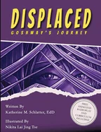Displaced: Goshway's Journey