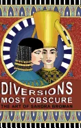 Diversions Most Obscure: the art of Sandra Broman