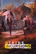 Divine Incursions, Vol. 1 (Light Novel): Volume 1