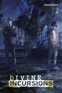 Divine Incursions, Vol. 2 (Light Novel): Volume 2 — Light Novels