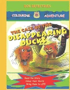 Dog Detectives: The Case of the Disappearing Ducks: Dog Detectives Colouring Adventures: Book 2