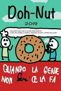 Doh-nut: Quando la gente non ce la fa. — Graphic Novels
