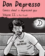Don Depresso, Volume II: Comics About a Depressed Guy
