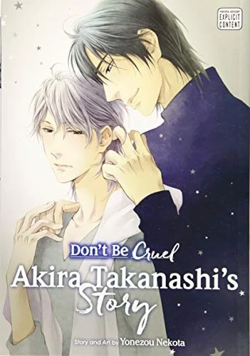 Don't Be Cruel: Akira Takanashi's Story: Akira Takanashi's Story