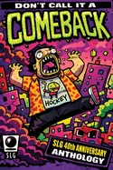 Don't Call It a Comeback! - Celebrating 40 years of SLG Publishing — Literary Graphic Novels