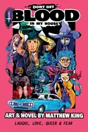 Don't get Blood in my House (Published by Matthew King) — Lgbtq Comics